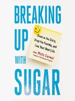 Breaking Up With Sugar